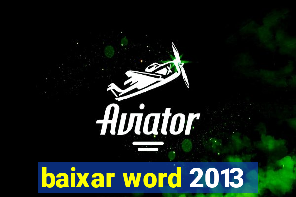 baixar word 2013