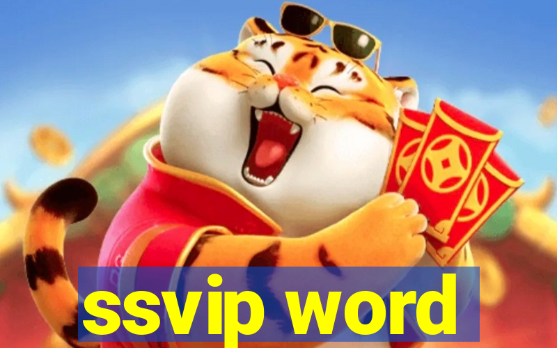 ssvip word