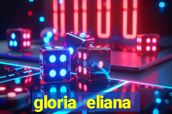 gloria eliana ribeiro letra