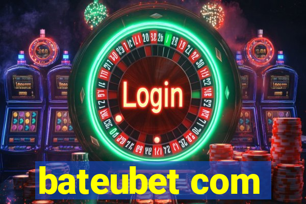 bateubet com