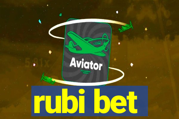 rubi bet