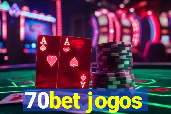 70bet jogos