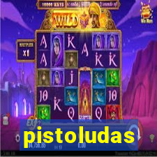 pistoludas