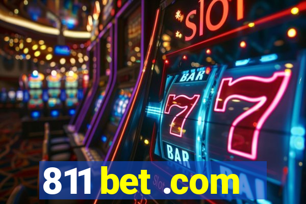 811 bet .com