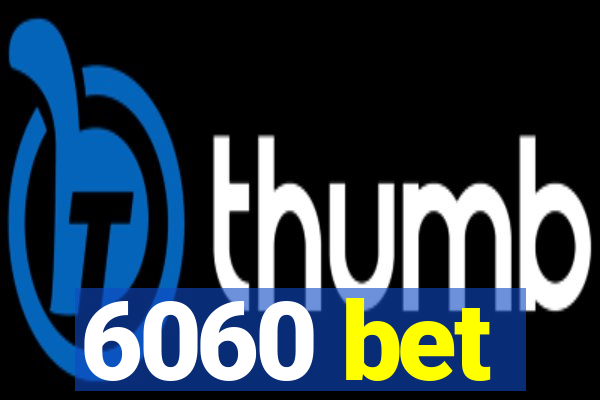 6060 bet