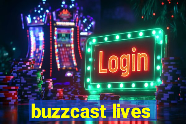 buzzcast lives