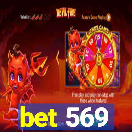 bet 569