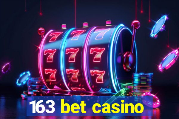 163 bet casino