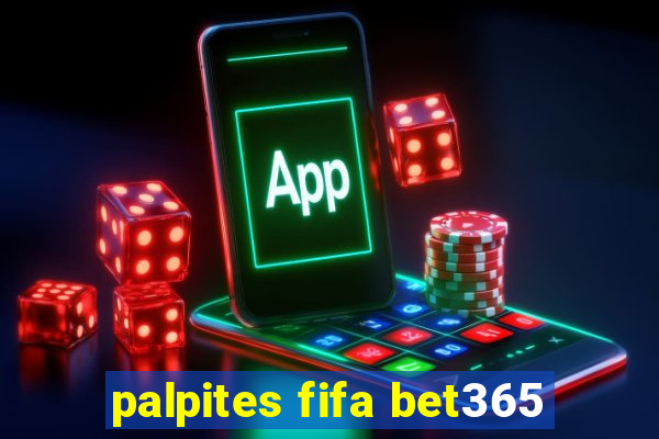 palpites fifa bet365