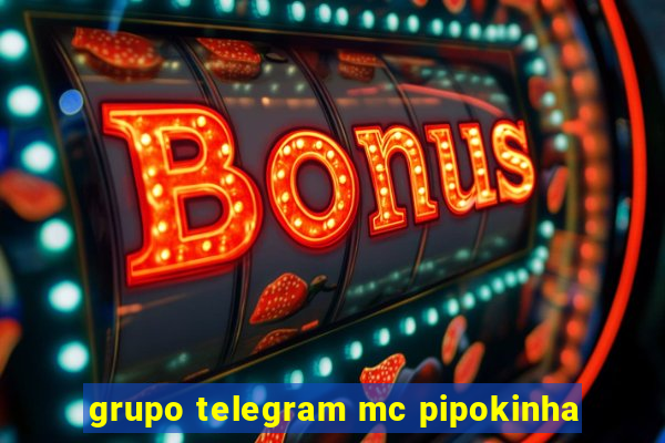 grupo telegram mc pipokinha