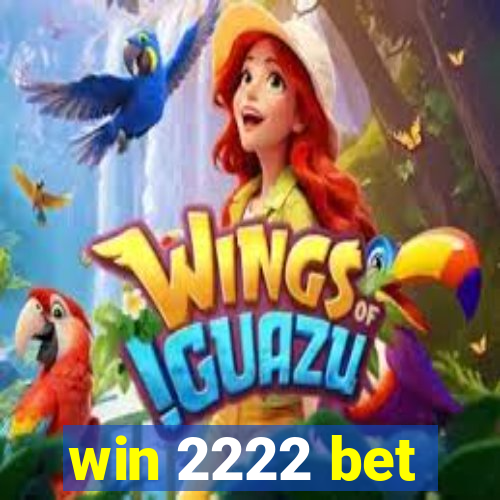 win 2222 bet