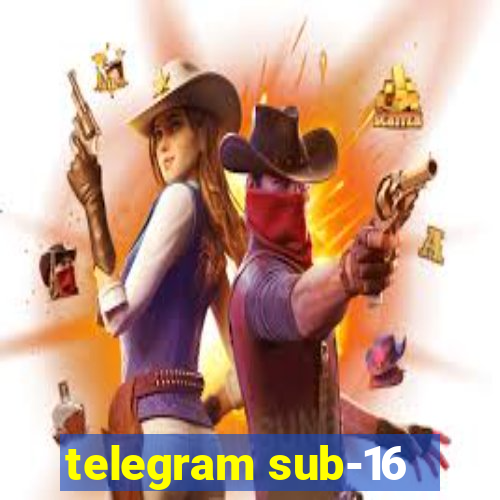 telegram sub-16