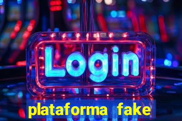 plataforma fake para jogar