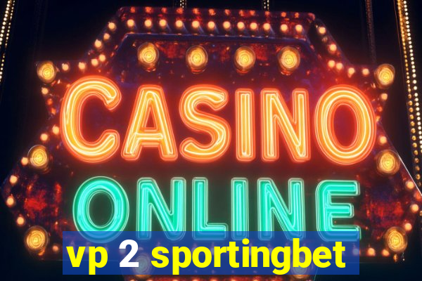 vp 2 sportingbet