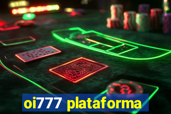 oi777 plataforma