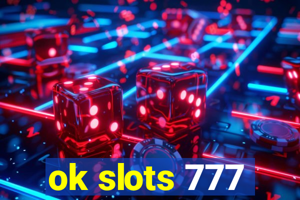 ok slots 777