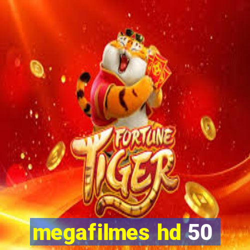 megafilmes hd 50