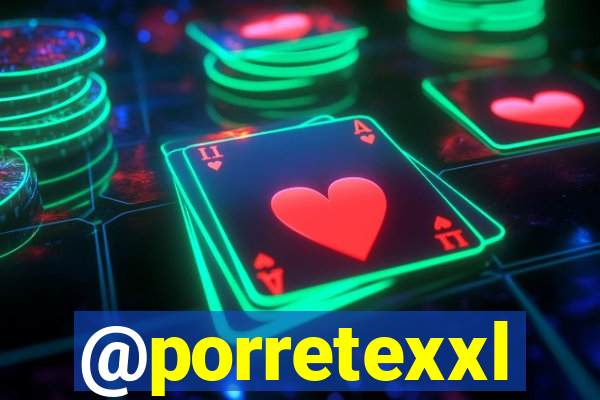 @porretexxl