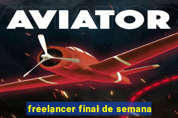 freelancer final de semana