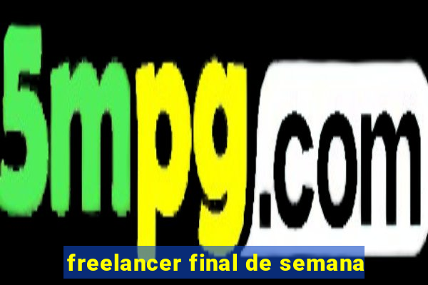 freelancer final de semana