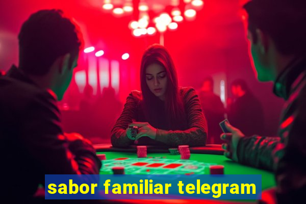 sabor familiar telegram