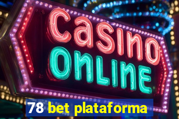 78 bet plataforma