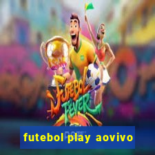 futebol play aovivo