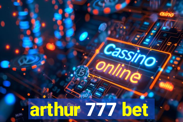 arthur 777 bet