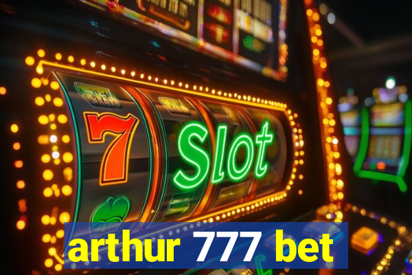 arthur 777 bet