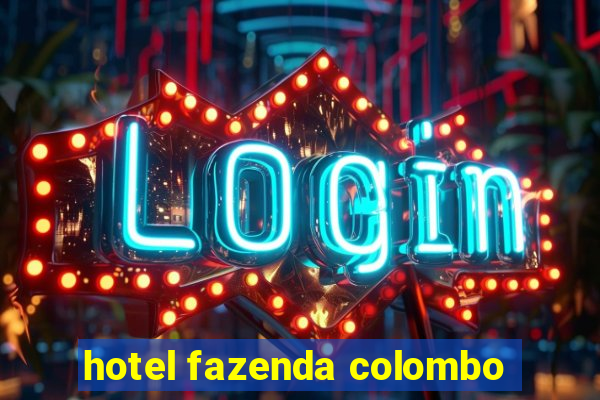 hotel fazenda colombo