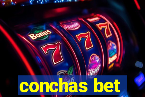 conchas bet