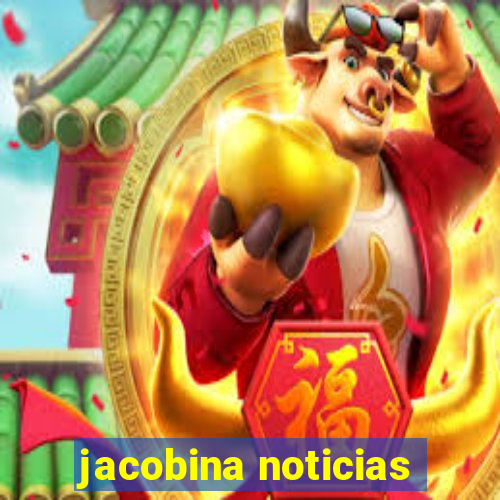 jacobina noticias