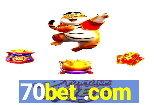 70bet .com