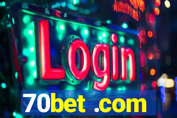 70bet .com