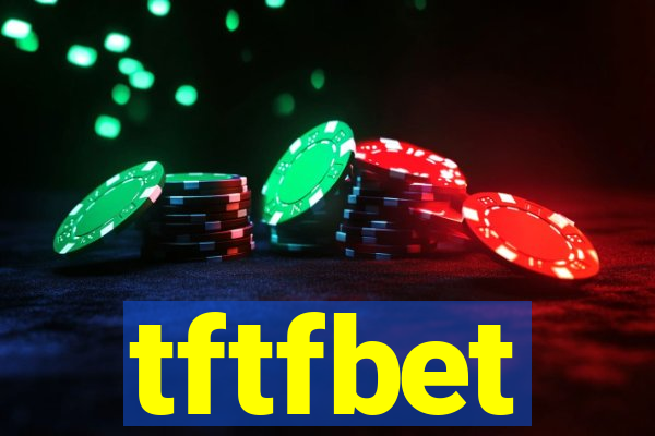 tftfbet