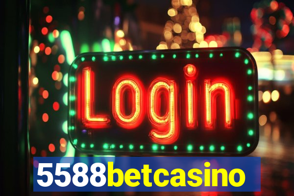 5588betcasino