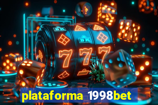 plataforma 1998bet