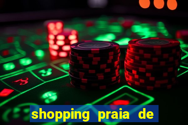 shopping praia de belas cinema