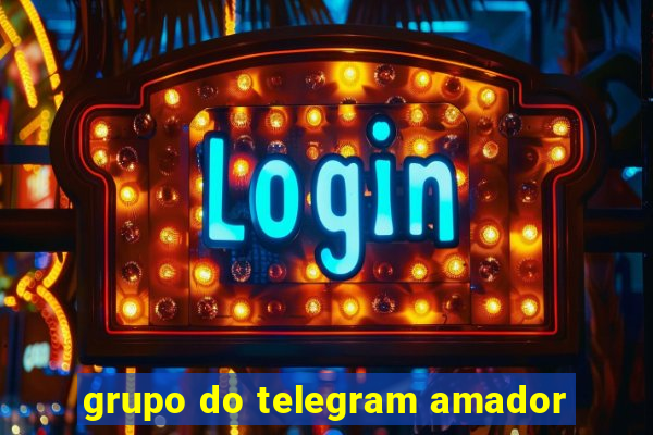 grupo do telegram amador