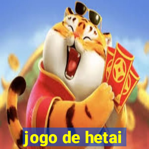 jogo de hetai