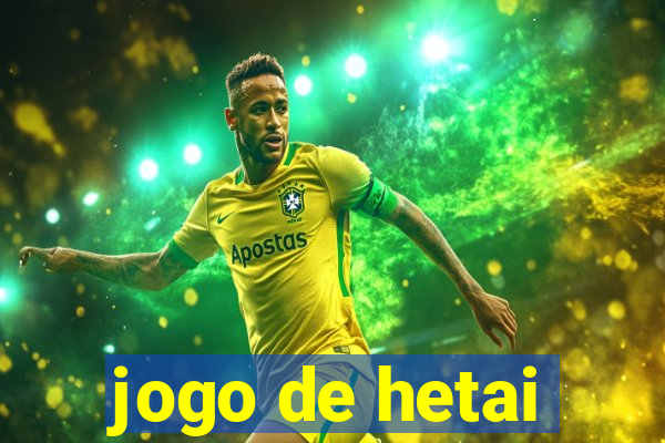 jogo de hetai