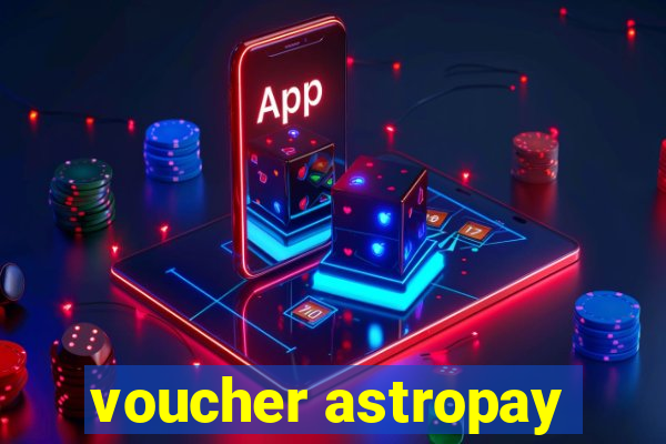 voucher astropay