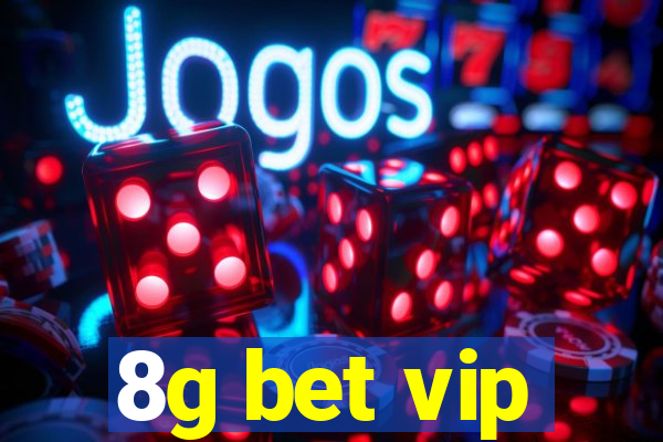 8g bet vip