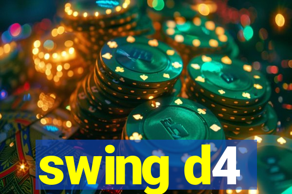 swing d4