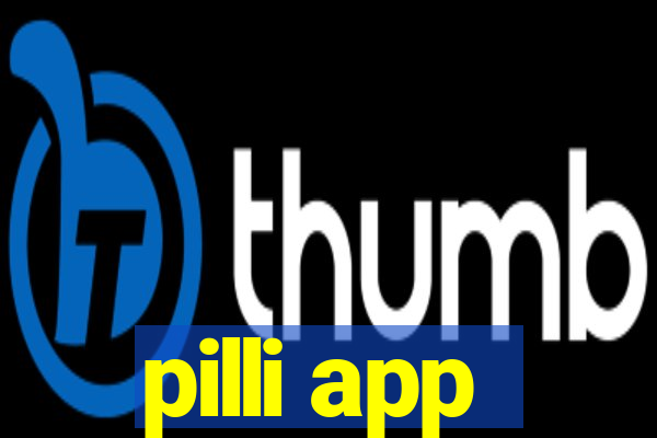 pilli app