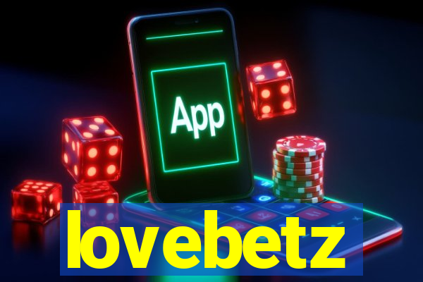 lovebetz