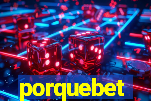 porquebet