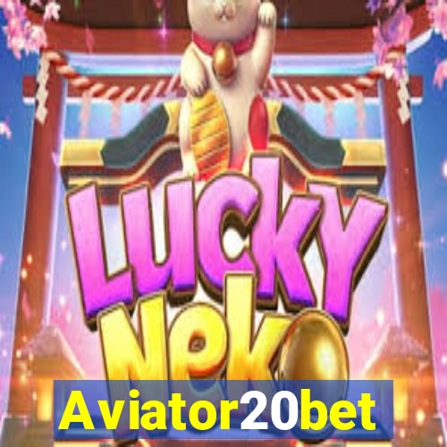 Aviator20bet