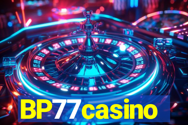 BP77casino