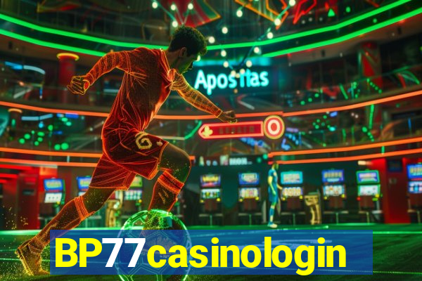 BP77casinologin